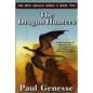 The Dragon Hunters: Book Two of the Iron Dragon Series - Paperback