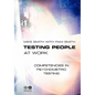 Testing People at Work: Competencies in Psychometric Testing - Paperback