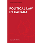 Political Law in Canada - Paperback