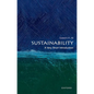 Sustainability: A Very Short Introduction - Paperback