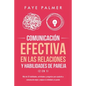 Comunicación Efectiva en las Relaciones y Habilidades de Pareja (2 en 1): Más de 33 habilidades, actividades y preguntas para ayudarte a comunicarte m - Paperback