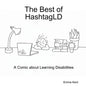 The Best of HashtagLD: A Comic about Learning Disabilities - Paperback