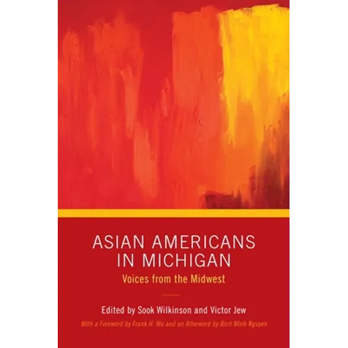 Asian Americans in Michigan: Voices from the Midwest - Paperback