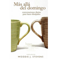MAS ALLA DEL DOMINGO (Spanish: Beyond Sunday) - Paperback