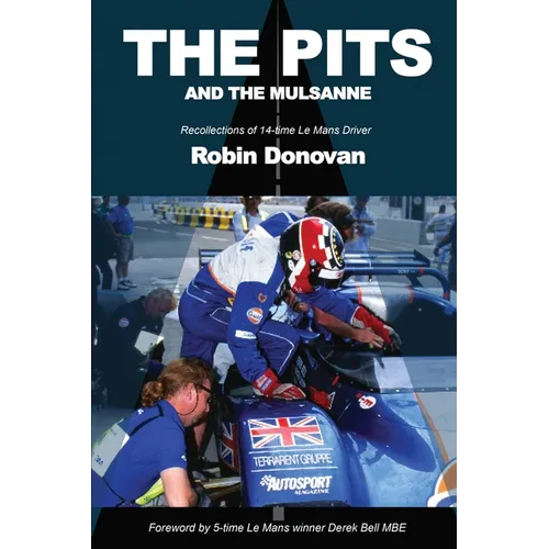 The Pits and the Mulsanne - Paperback