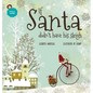 If Santa didn't have his sleigh: An illustrated book for kids about christmas - Hardcover