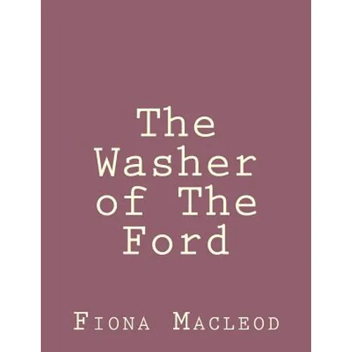The Washer of The Ford - Paperback