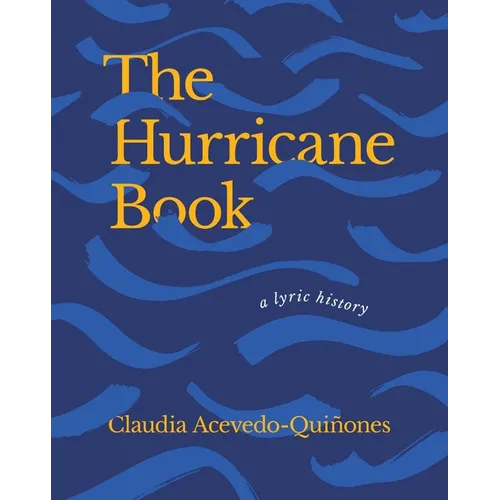 The Hurricane Book: A Lyric History - Paperback