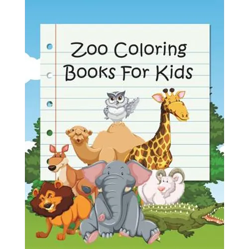 Zoo Coloring Books For Kids: Coloring Books for Kids & Toddlers (Jumbo Coloring Book) - Paperback