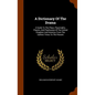 A Dictionary Of The Drama: A Guide To The Plays, Playwrights, Players, And Playhouses Of The United Kingdom And America, From The Earliest Times - Hardcover