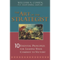 The Art of the Strategist: 10 Essential Principles for Leading Your Company to Victory - Paperback