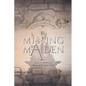 The Missing Maiden: Volume 6 - Paperback