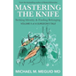 Mastering the Knife: Seeking Identity & Finding Belonging - Paperback