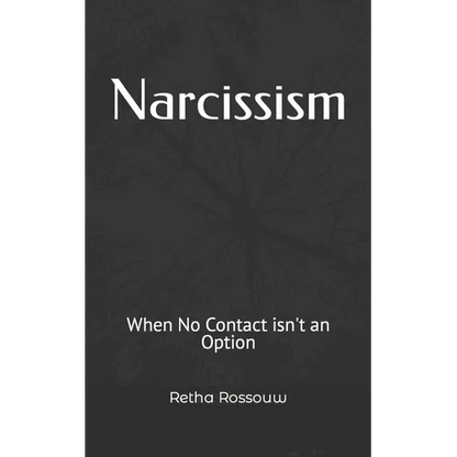 Narcissism: When No Contact isn't an Option - Paperback