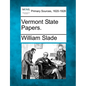 Vermont State Papers. - Paperback