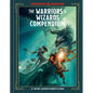 The Warriors & Wizards Compendium (Dungeons & Dragons): A Young Adventurer's Guide - Hardcover