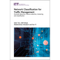 Network Classification for Traffic Management: Anomaly Detection, Feature Selection, Clustering and Classification - Hardcover