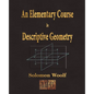 An Elementary Course In Descriptive Geometry - Paperback