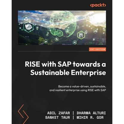 RISE with SAP towards a Sustainable Enterprise: Become a value-driven, sustainable, and resilient enterprise using RISE with SAP - Paperback