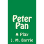 Peter Pan: A Play - Paperback