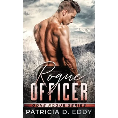 Rogue Officer: A Protector Romantic Suspense Standalone - Hardcover