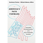 America's Path Forward: Conversations with Social Innovators on the Power of Communities Everywhere - Paperback