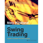 Marc Rivalland on Swing Trading: A Guide to Profitable Short-Term Investing - Paperback