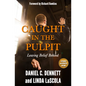 Caught in the Pulpit: Leaving Belief Behind - Paperback