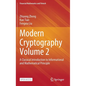 Modern Cryptography Volume 2: A Classical Introduction to Informational and Mathematical Principle - Hardcover