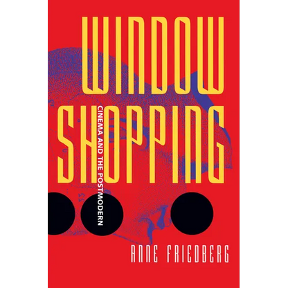 Window Shopping: Cinema and the Postmodern - Paperback