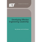 Developing Effective Engineering Leadership - Hardcover