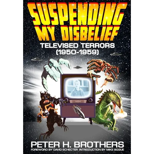 Suspending My Disbelief: Televised Terrors (1950 - 1959) - Paperback