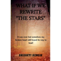 What If We Rewrite "The stars" - Paperback