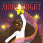 Shine Bright - Hardcover