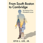 From South Boston to Cambridge: The Making of One Philadelphia Lawyer - A Memoir - Paperback