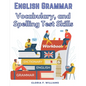 English Grammar: Vocabulary, and Spelling Test Skills - Paperback