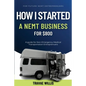How I Started A NEMT Business for $800 - Paperback