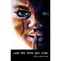 ...and the Little Girl Cries. - Paperback