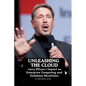 Unleashing the Cloud: Larry Ellison's Impact on Enterprise Computing and Database Revolution - Paperback