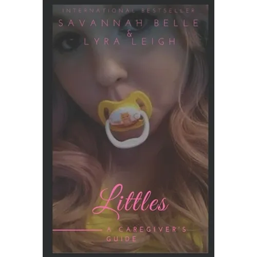 Littles: a Caregiver's Guide - Paperback