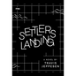 Settlers Landing - Hardcover
