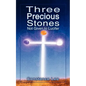 Three Precious Stones Not Given to Lucifer - Paperback