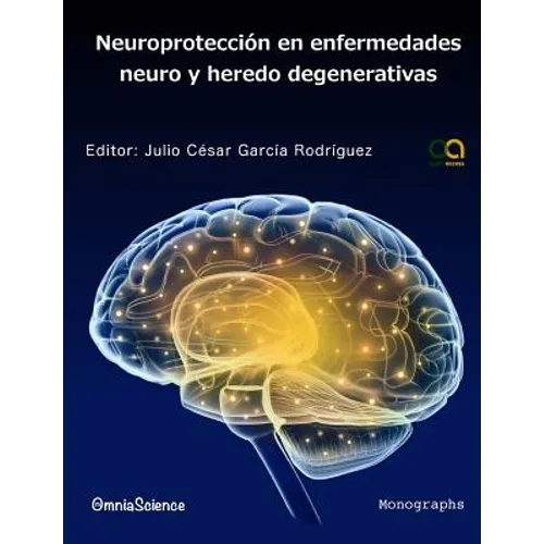 Neuroprotección en enfermedades neuro y heredo degenerativas - Paperback