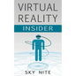 Virtual Reality Insider: Guidebook for the VR Industry - Paperback