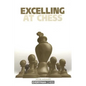 Excelling at Chess - Paperback