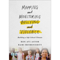 Mapping and Monitoring Bullying and Violence: Building a Safe School Climate - Paperback