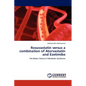 Rosuvastatin versus a combination of Atorvastatin and Ezetimibe - Paperback