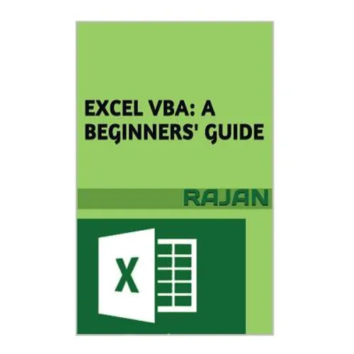 Excel VBA: A Beginners' Guide - Paperback
