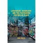 Literature, Geography, and the Postmodern Poetics of Place - Paperback