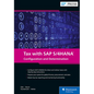 Tax with SAP S/4hana: Configuration and Determination - Hardcover